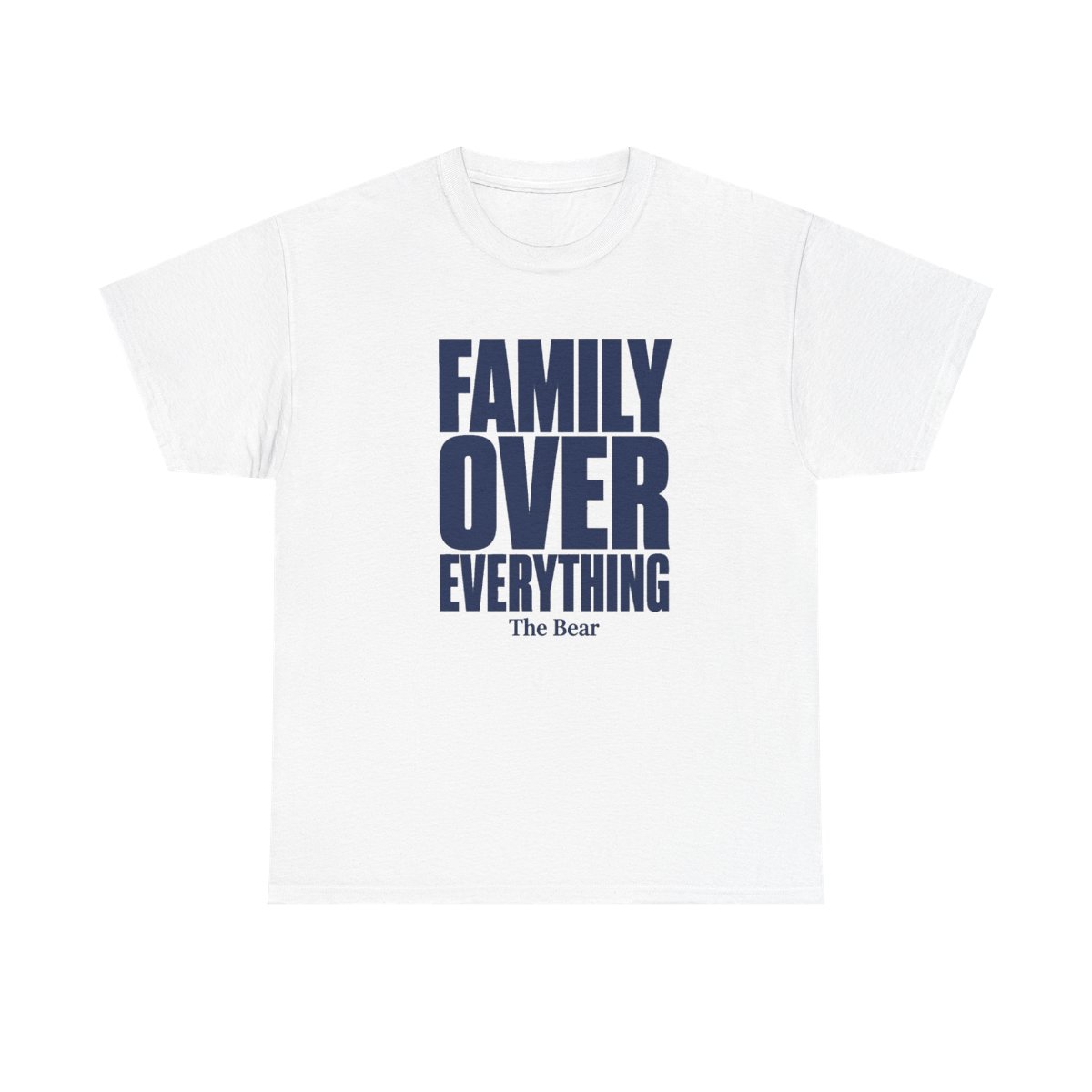 The Bear "Family Over Everything" Unisex Tee