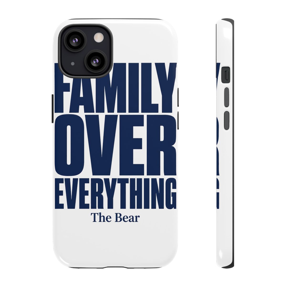 The Bear "Family Over Everything" Phone Case